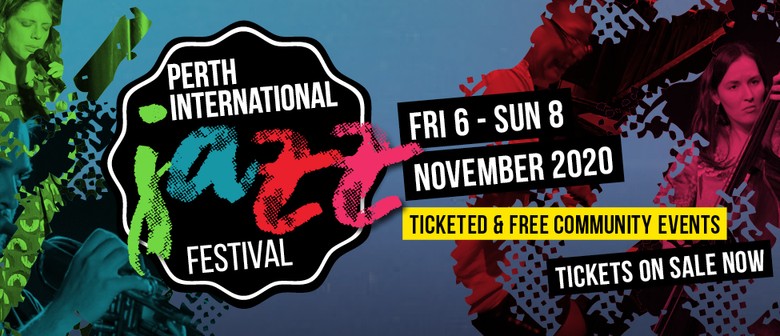 Perth International Jazz Festival 2020