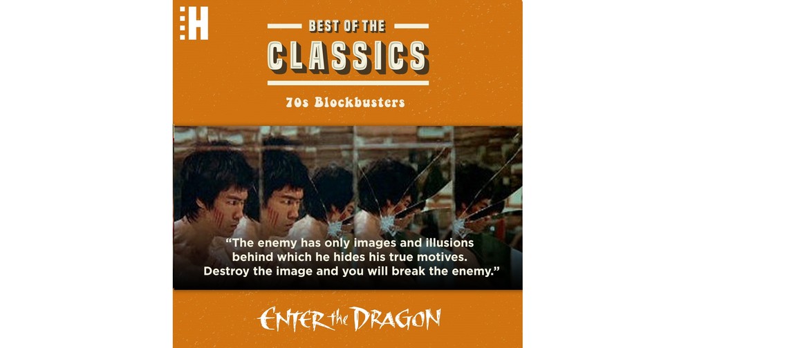 Best of the Classics: 70's Blockbusters - Enter the Dragon