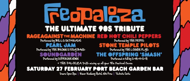 Freopalooza 2021 - The Ultimate 90s Tribute