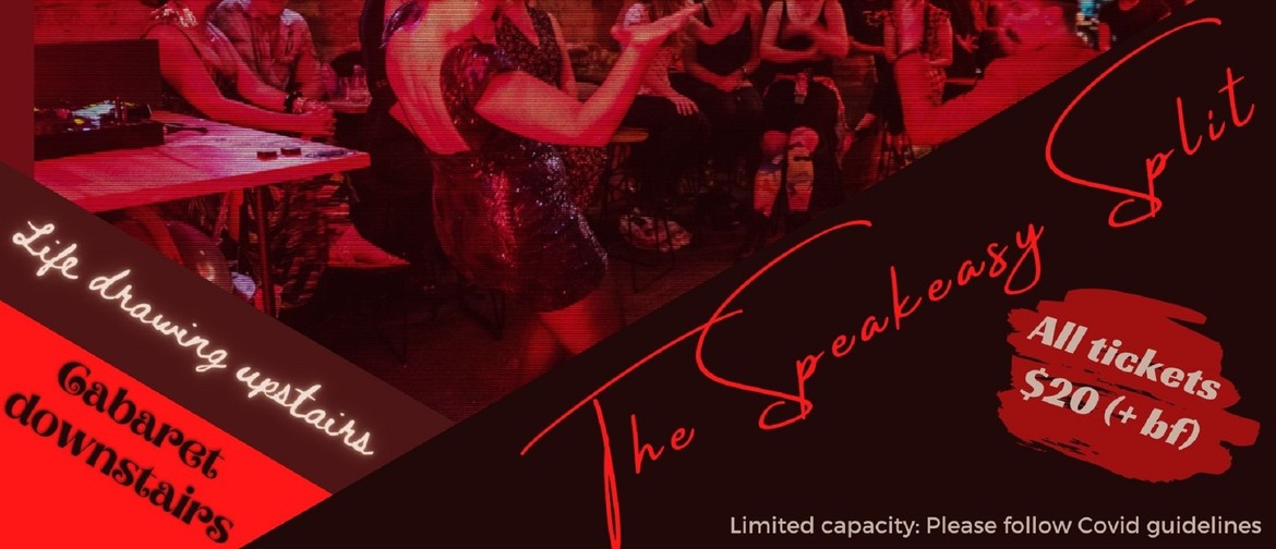 The Speakeasy Split: Cabaret - Life Drawing