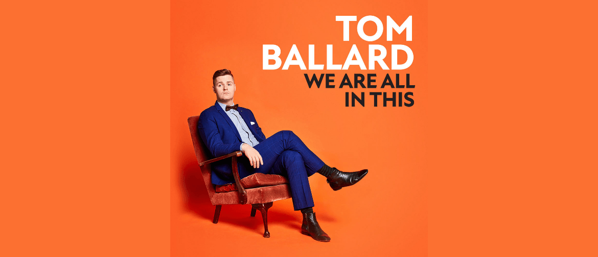 Tom Ballard - We Are All In This