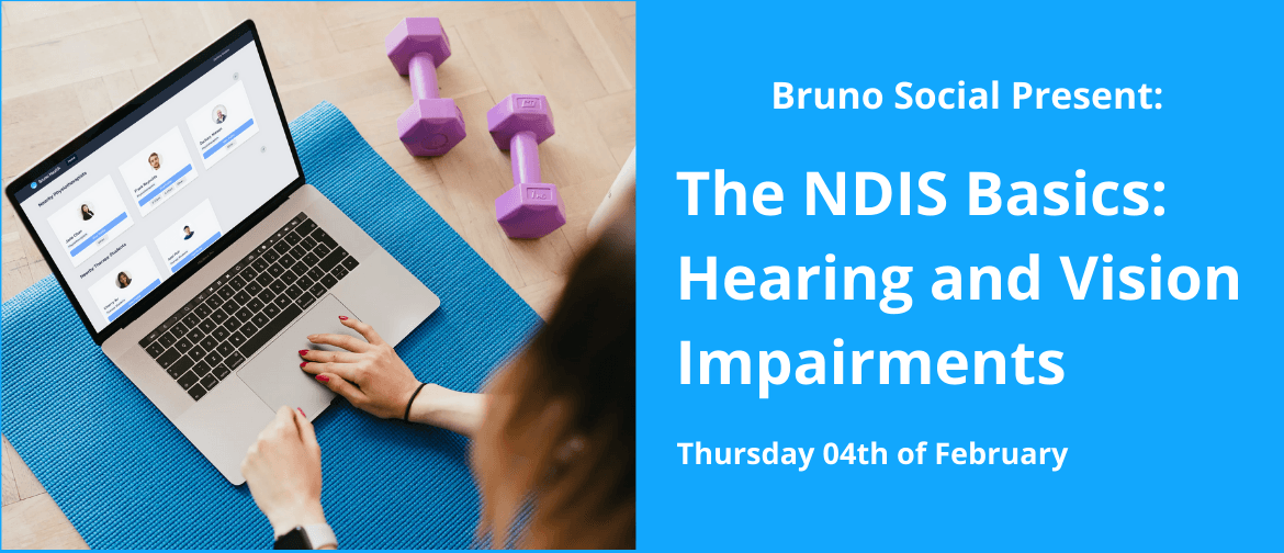 The NDIS Basics - Hearing and Vision Impairments