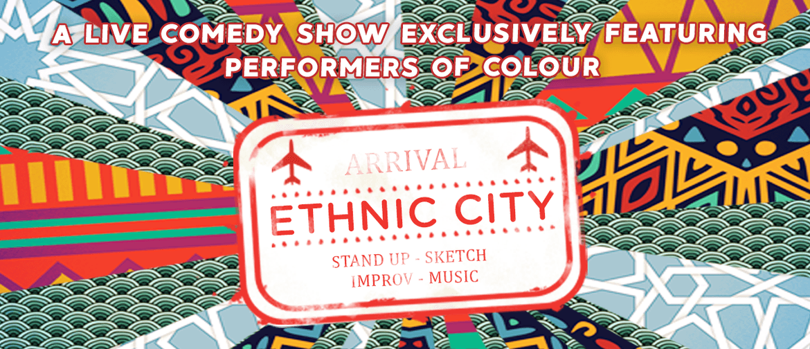 Ethnic City: Trades Hall - A P.O.C Comedy Variety Show