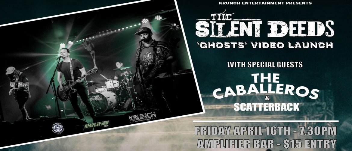 The Silent Deeds - 'Ghosts' Video Launch
