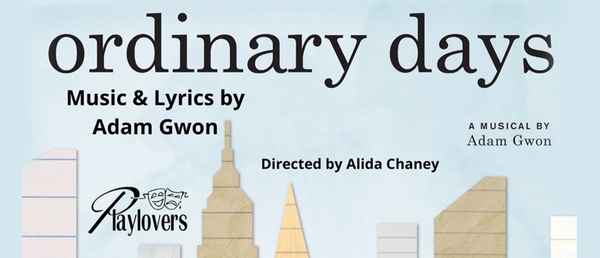 Ordinary Days - A Musical