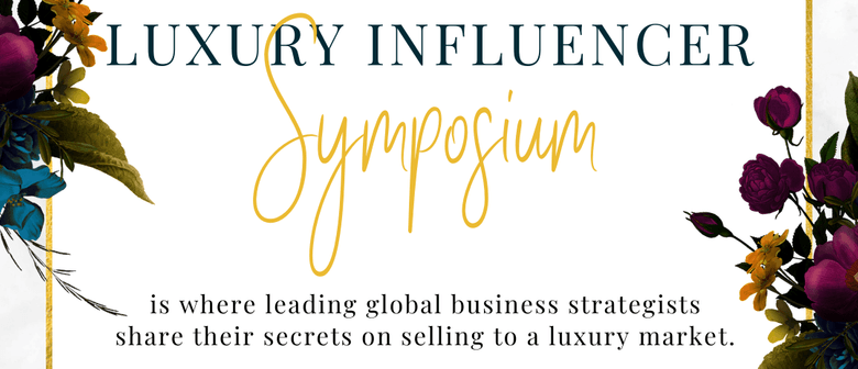 Luxury Influencers Symposium