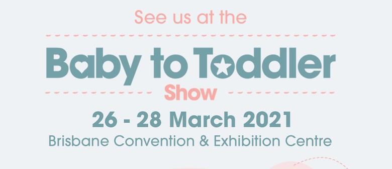 Baby to Toddler Show