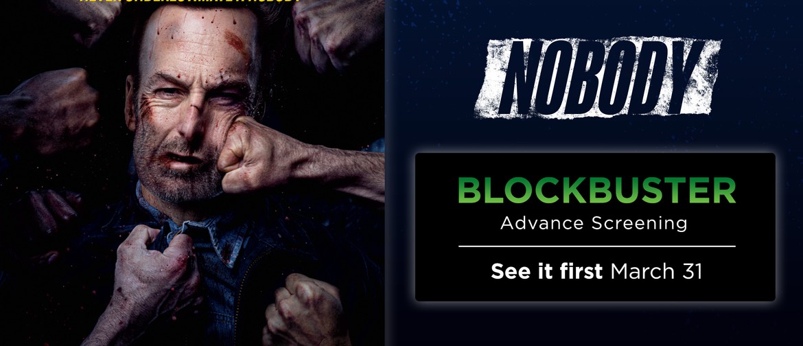 Nobody: Blockbuster Advanced Screening