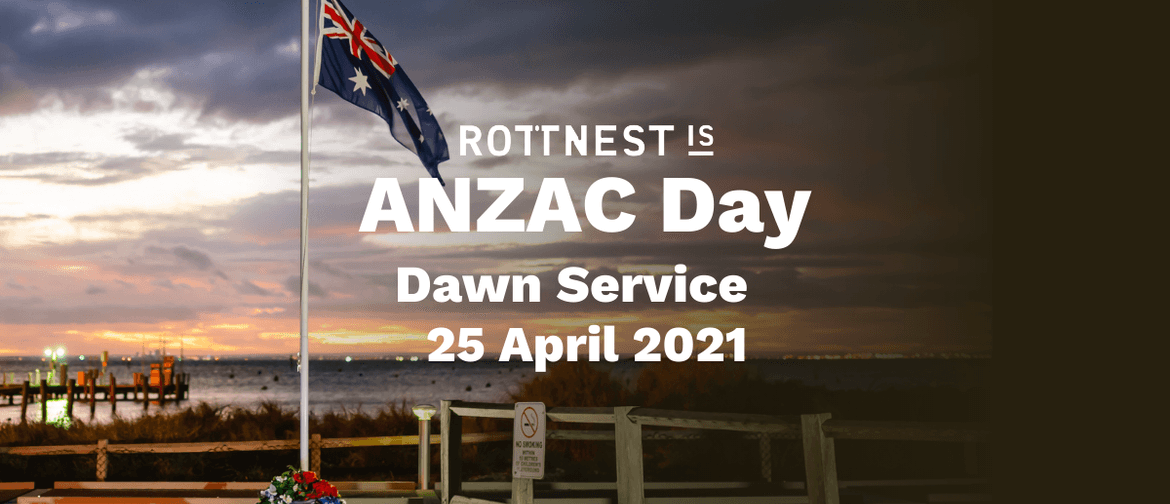 Rottnest Island ANZAC Day Dawn Service 2021