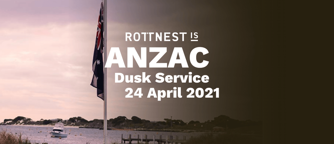 Rottnest Island ANZAC Dusk Service 2021