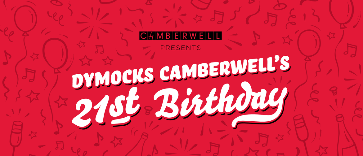 Camberwell presents: Dymocks Camberwell's 21st birthday