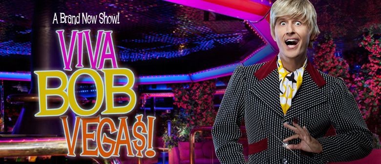 Bob Downe: Viva Bob Vegas!