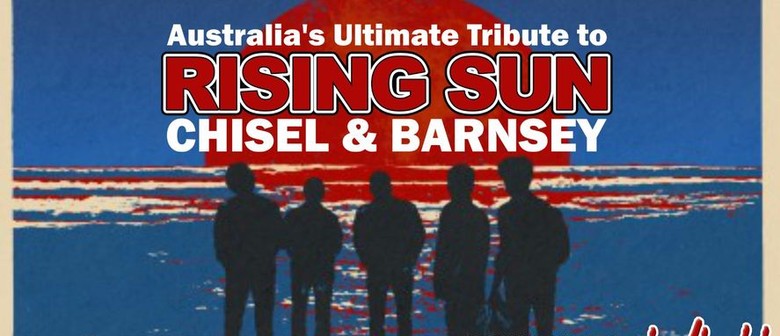 Rising Sun - Cold Chisel Barnes Tribute