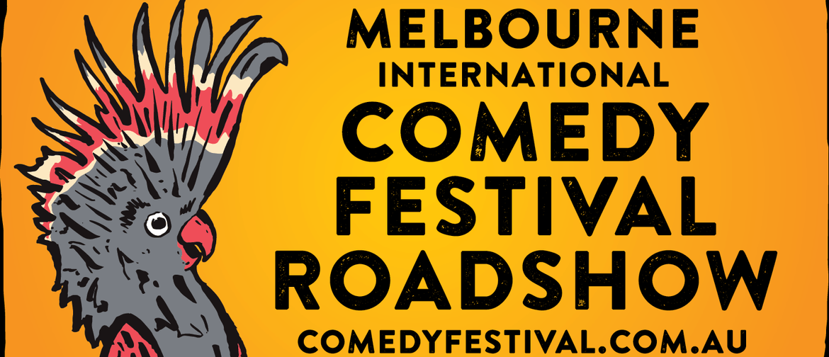 Melbourne International Comedy Festival Roadshow