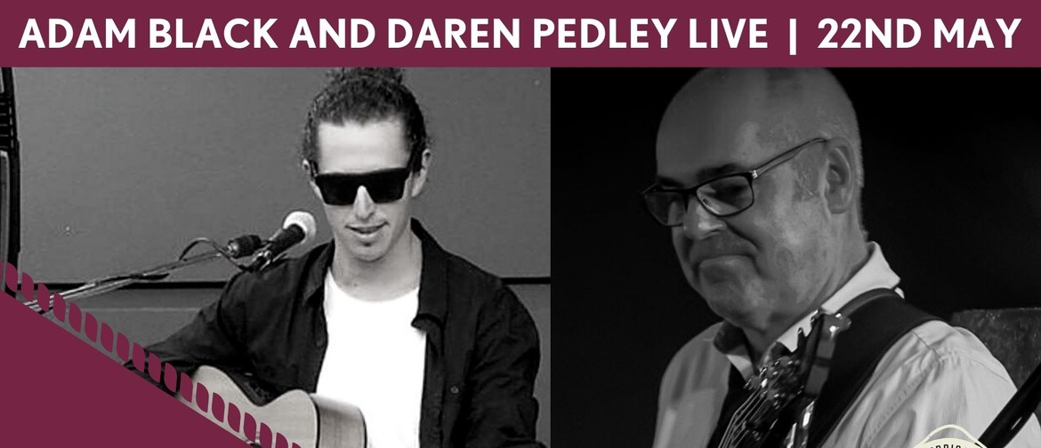 Adam Black and Daren Pedley Saturday Night Music