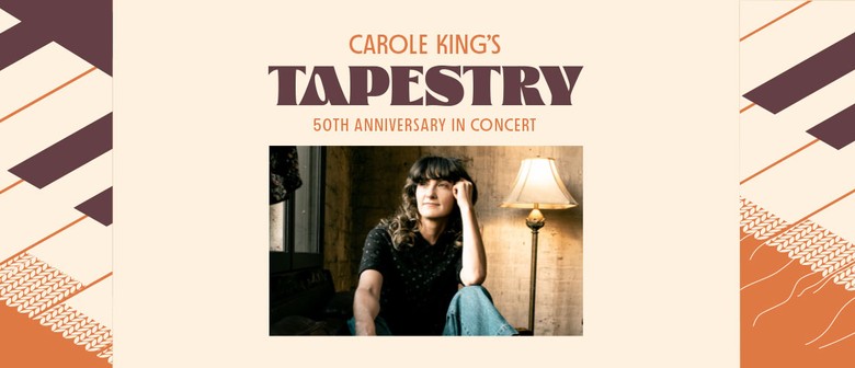 Carole King’s “Tapestry" 50th Anniversary Tour: POSTPONED
