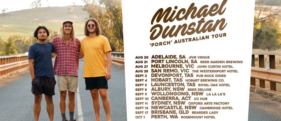 Michael Dunstan 'Porch' Australian Tour