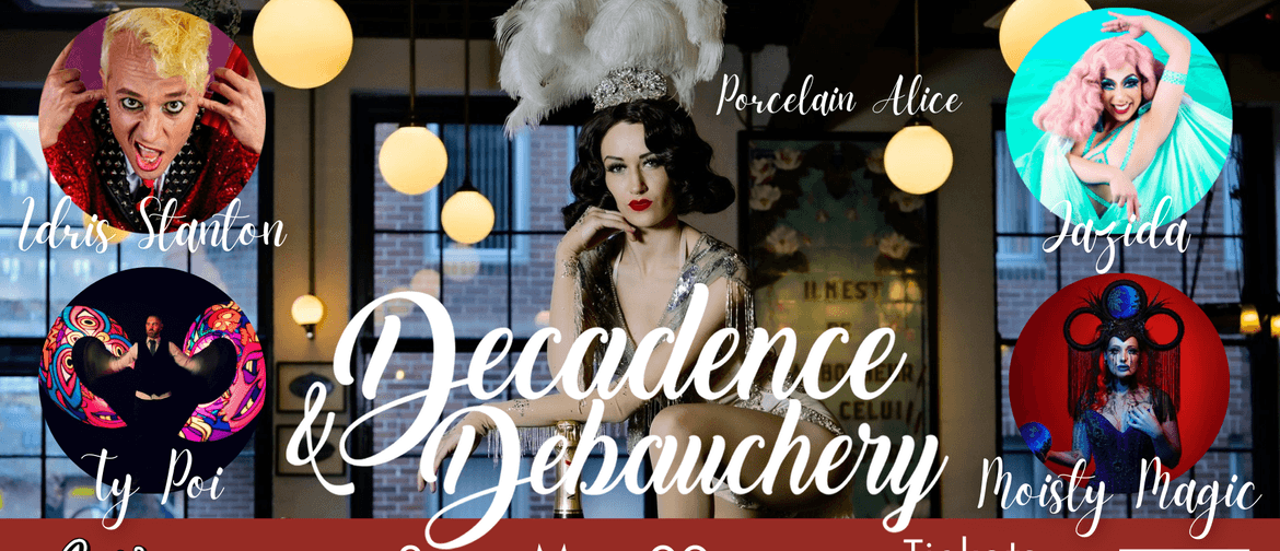 Decadence and Debauchery: May