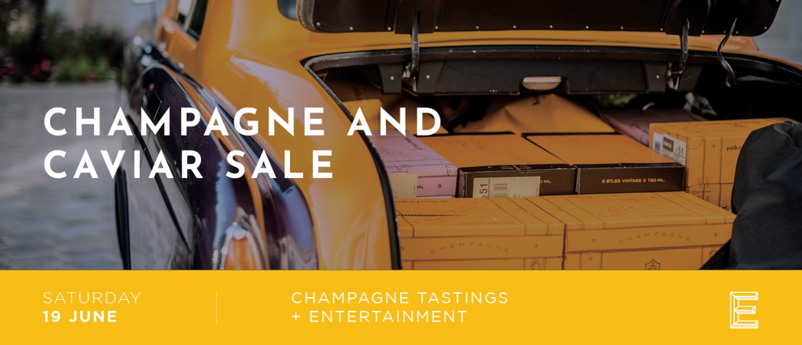 Champagne & Caviar EOFY Sale