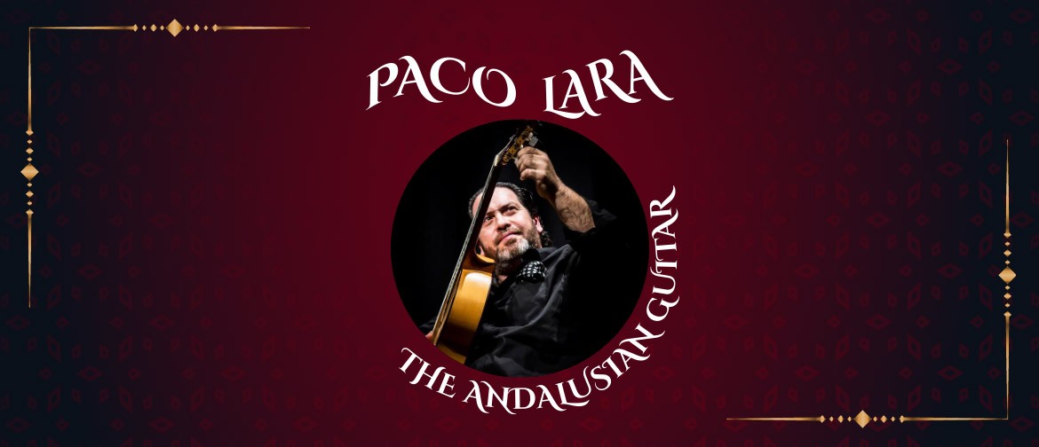 Paco Lara - The Andalusian Guitar