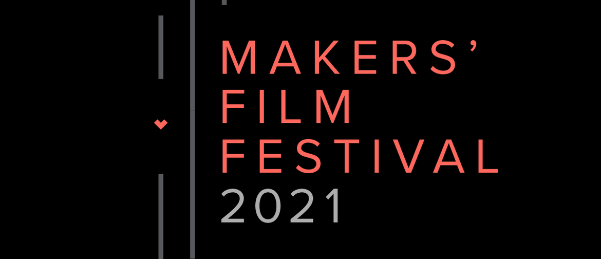 Makers' Film Festival 2021