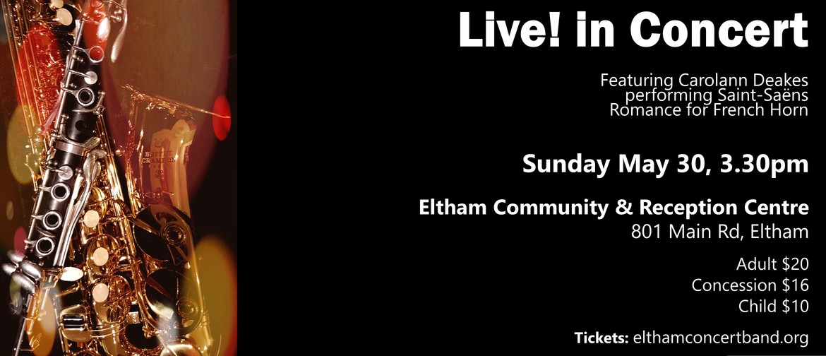 Eltham Concert Band - Live! in Concert