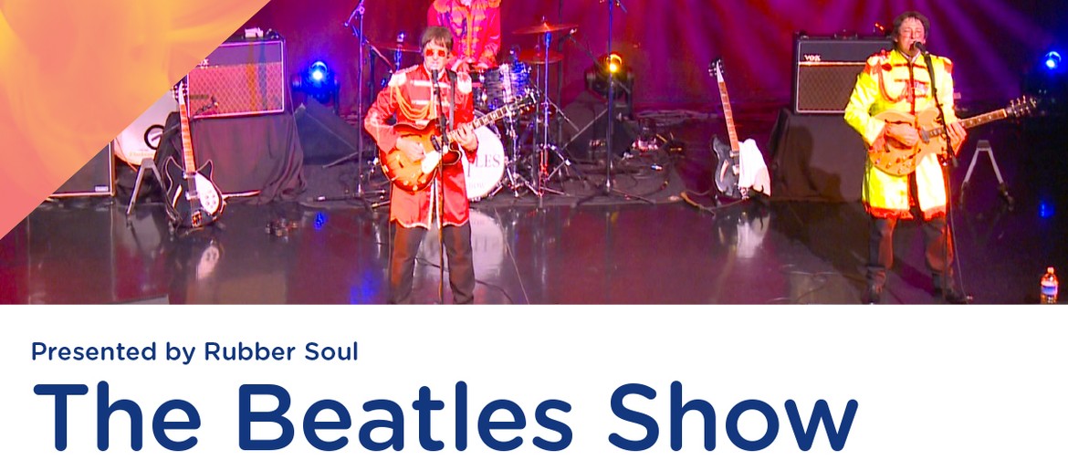 The Beatles Show Presented by Rubber Soul