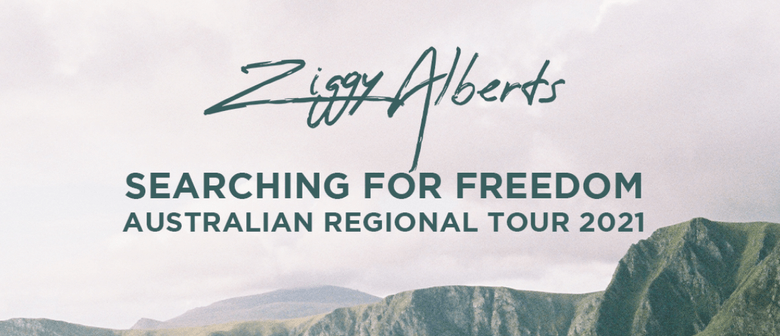 Ziggy Alberts 'Searching For Freedom' Tour