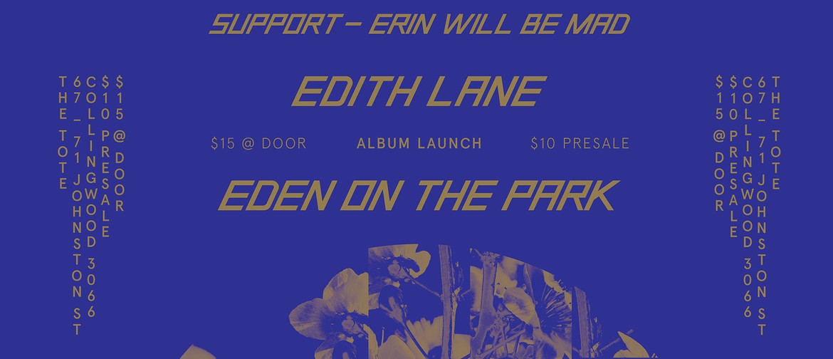 'Eden On The Park' with Erin Will Be Mad