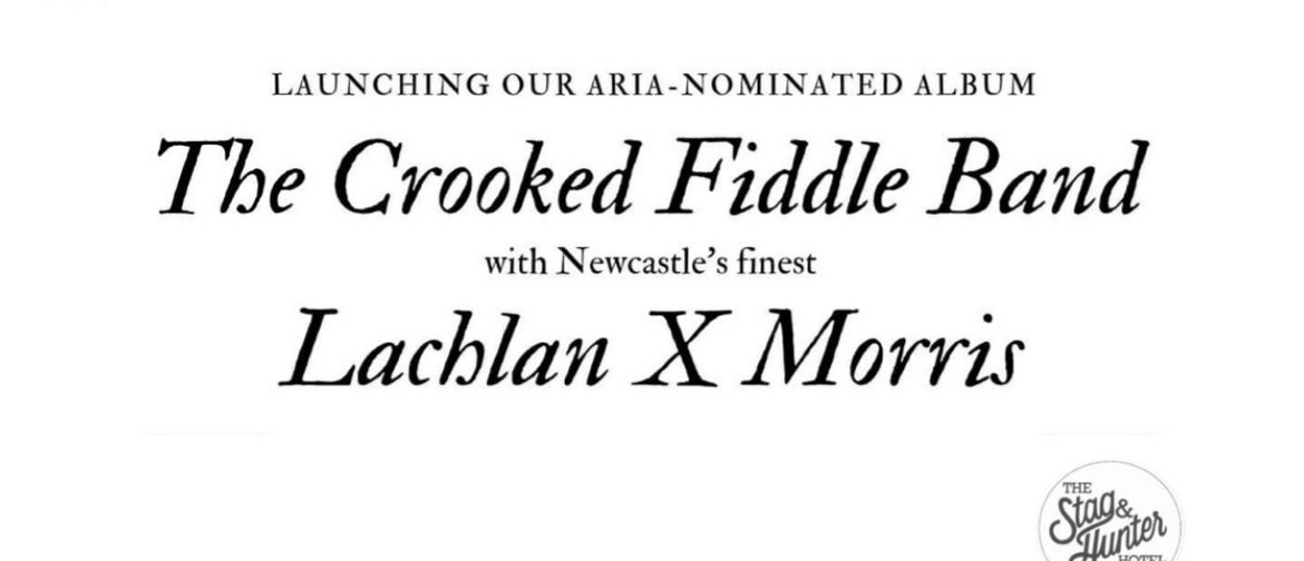 The Crooked Fiddle Band w/ Lachlan X Morris