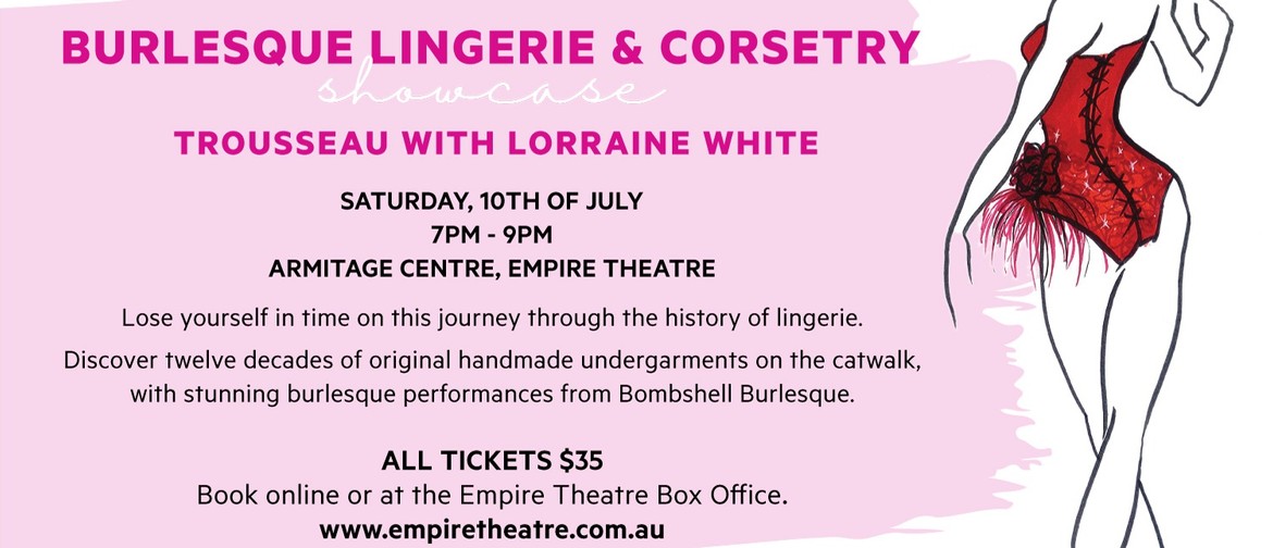 Burlesque Lingerie & Corsetry Fashion Parade and Performance