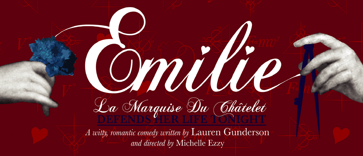 Emilie: La Marquise Du Châtelet Defends Her Life Tonight