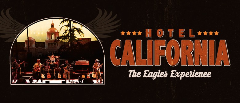 Hotel California The Eagles Experience: CANCELLED