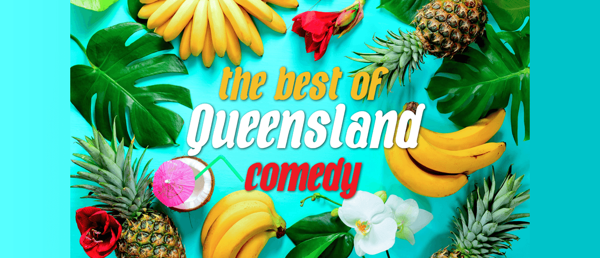 Best of Queensland Comedy