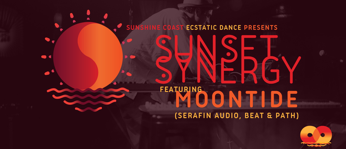 Sunshine Coast Ecstatic Dance pres Sunset Synergy w Moontide