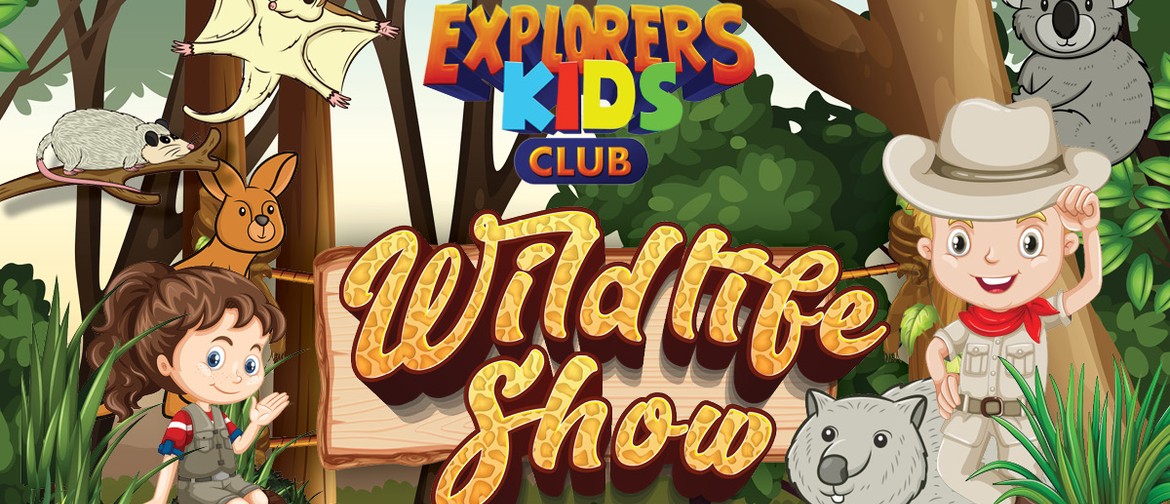 Kids Club Wildlife Show