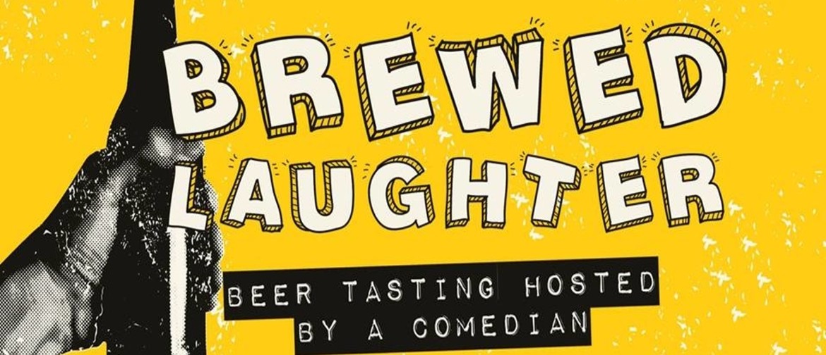 Brewed Laughter | Beer tasting with a comedian