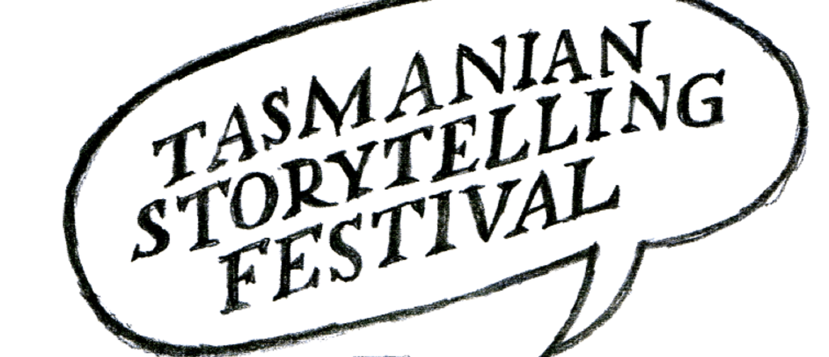 Tasmanian Storytelling Festival