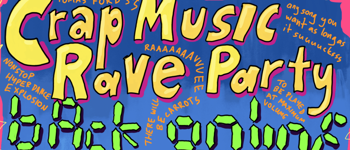 Crap Music Rave Party: Back Online
