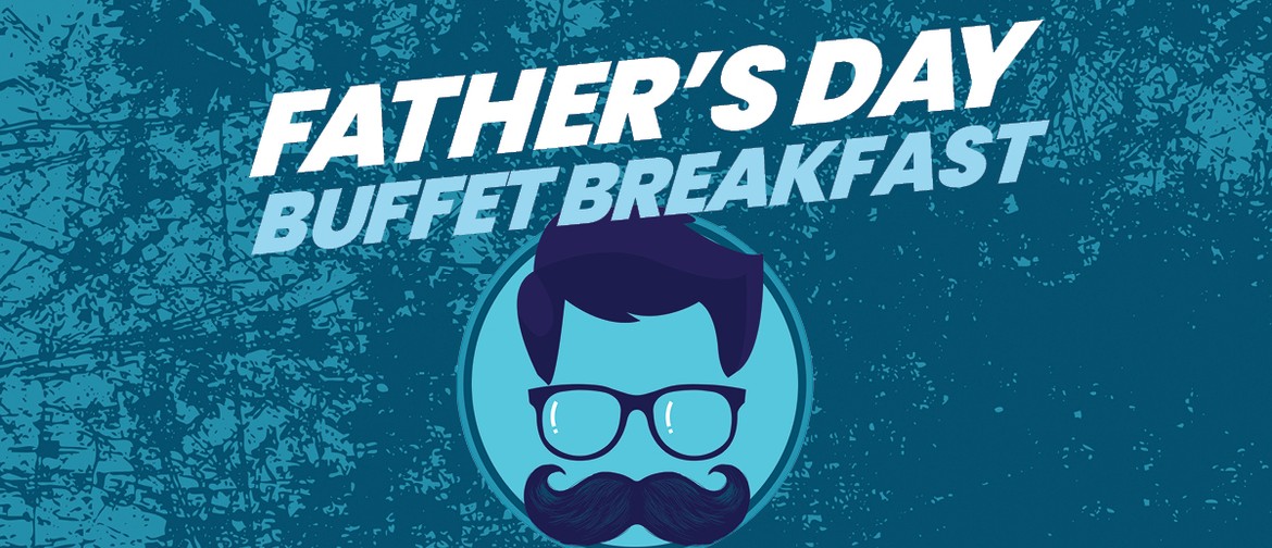 Father’s Day Buffet Breakfast