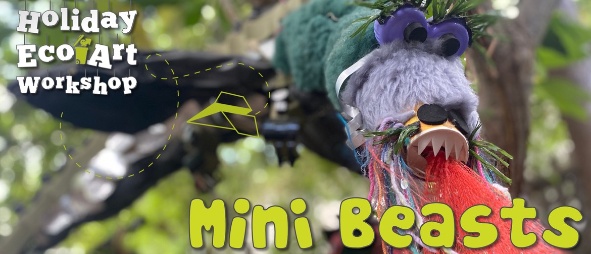 Mini Beasts Eco Art Workshop