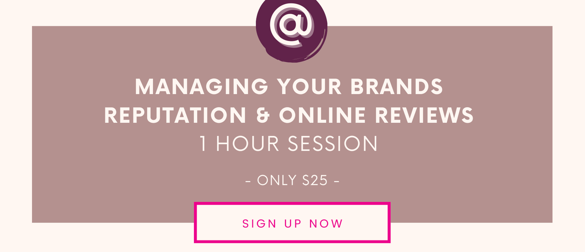 Managing Your Brands Reputation & Online Reviews Workshop