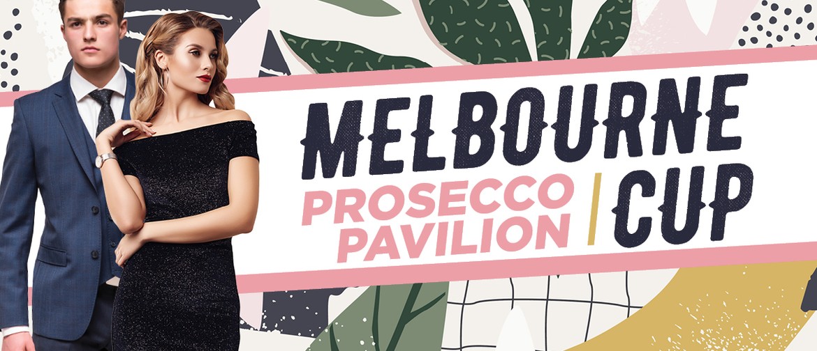 Melbourne Cup Prosecco Pavilion