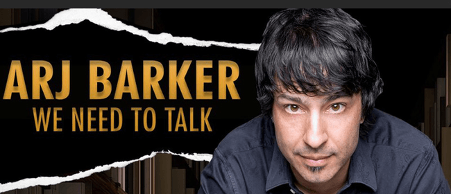 Image for Arj Barker - We Need To Talk