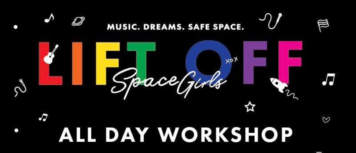 Space Girls Lift Off - Workshop Registration: CANCELLED