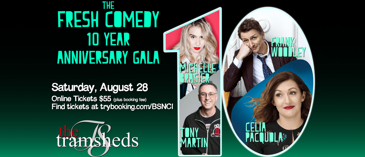 The Fresh Comedy 10 Year Anniversary Gala