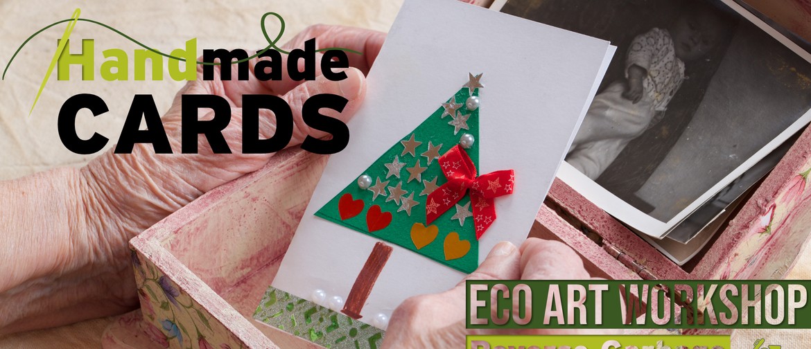 Handmade Cards Eco Art Workshop
