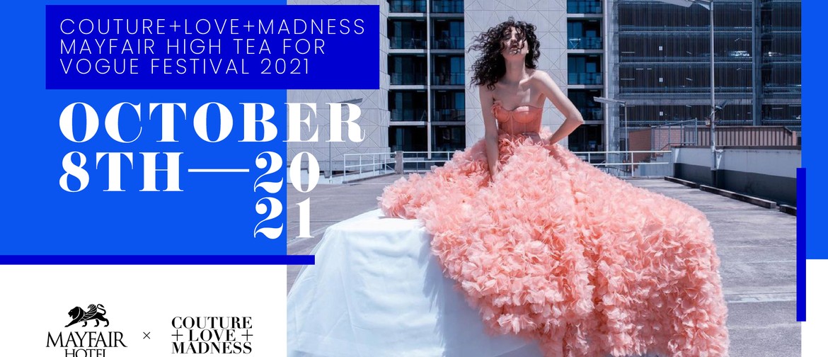 couture+love+madness x The Mayfair Hotel Fashion High Tea