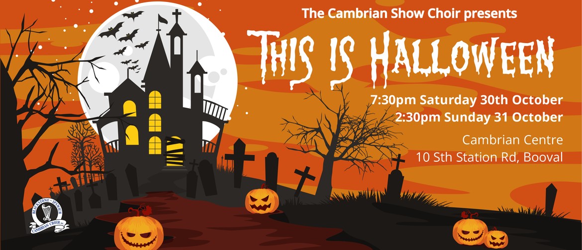This is Halloween - The Cambrian Show Choir