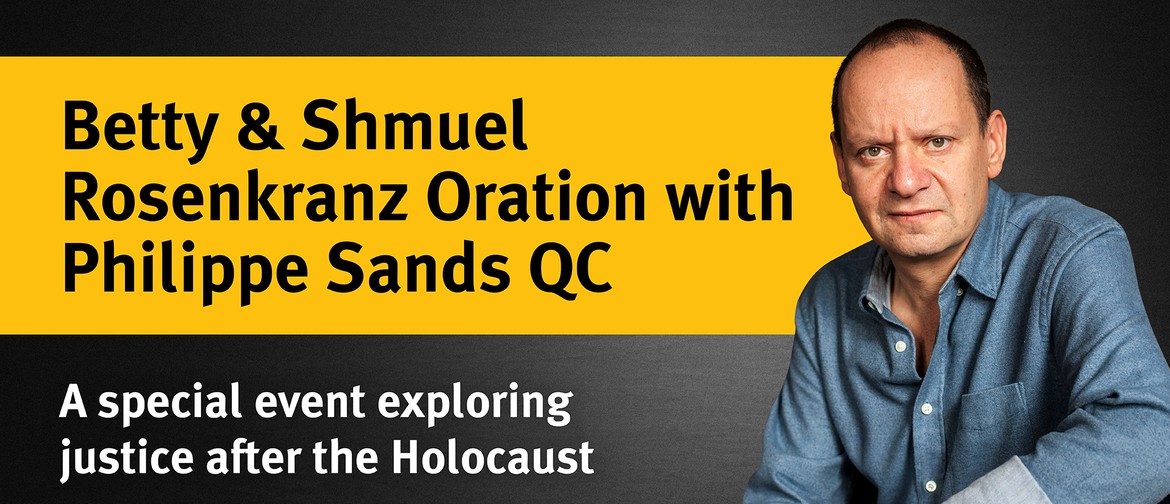 Betty & Shmuel Rosenkranz Oration with Philippe Sands QC